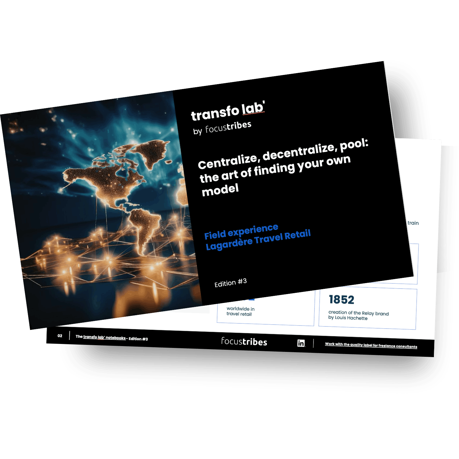 TransfoLab FocusTribes notebook #3 — Centralize, Decentralize, Share: The Art of Finding Your Own Model — Lagardère Travel Retail Case Study
